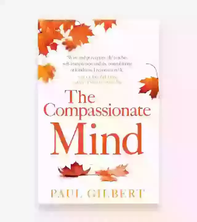 The Compassionate Mind  